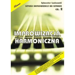 Sztuka improwizacji na gitarze cz. 2 - Improwizacja harmoniczna