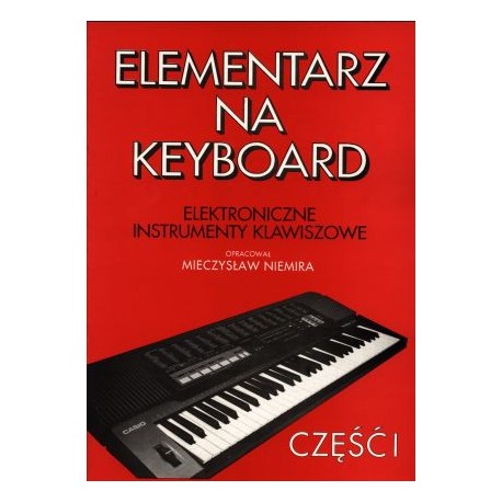 Elementarz na keyboard cz. 1 - M.Niemira