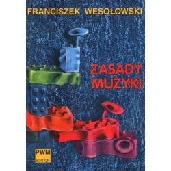 Zasady muzyki - W. Wesołowski